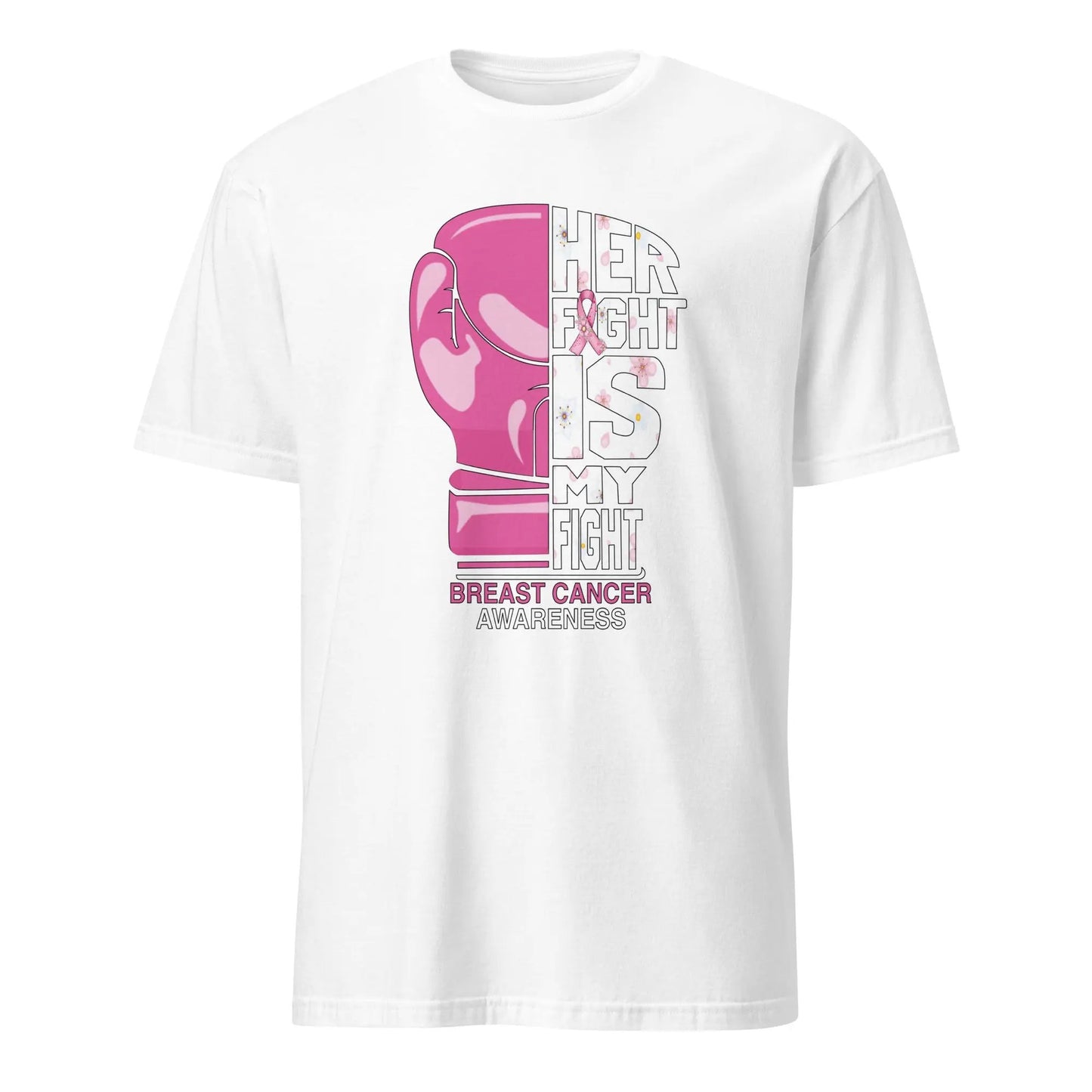 White unisex t-shirt with a graphic of a pink boxing glove and the text 'Her Fight Is My Fight' along with the logo 'Fighters Corner'.
