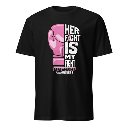 Black unisex t-shirt with a graphic of a pink boxing glove and the text 'Her Fight Is My Fight' along with the logo 'Fighters Corner'.