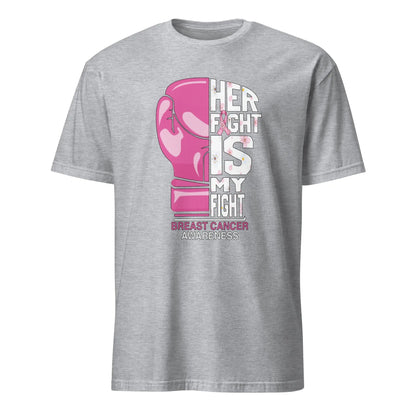Grey unisex t-shirt with a graphic of a pink boxing glove and the text 'Her Fight Is My Fight' along with the logo 'Fighters Corner'.